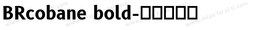 BRcobane bold字体转换